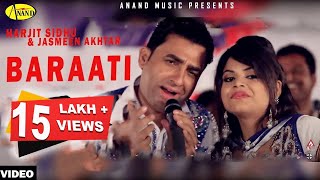 Harjit Sidhu l Jasmeen Akhtar | Baraati | New Punjabi Song 2018 | Anand Music