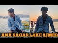 Ana Sagar Lake in Ajmer Vlog No. 2