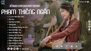 Lý Con Sáo Bạc Liêu - Phạm Thiêng Ngân ( Lofi Ver ) LK Nhạc Bolero Lofi Chill Hót Tiktok 2024