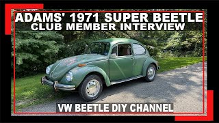 1971 VW SUPER BEETLE - Adam Shows Us His New VW Bug - VW Air Cooled - VW Bus - VW DIY Channel