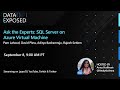 Ask the Experts: SQL Server on Azure Virtual Machine (Ep.4) | Data Exposed Live