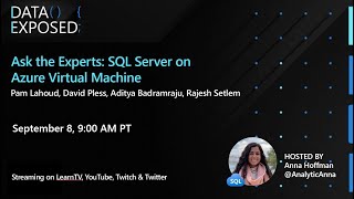 Ask the Experts: SQL Server on Azure Virtual Machine (Ep.4) | Data Exposed Live