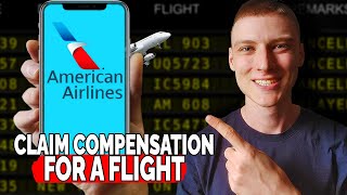 How to Get Compensation for a Delayed or Canceled American Airlines Flight - Easy Guide