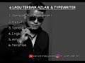 FULL ALBUM || AZLAN & THE TYPEWRITER || VIRAL 2024.