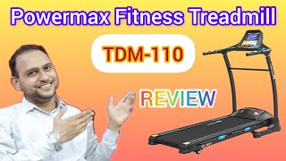 PowerMax Fitness TDM-110 2HP (4HP Peak) Motorized Treadmill | 🔥Review🔥