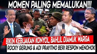 Memalukan❗Bikin Kebijakan Konyol, Bahlil Diamuk Warga. Rocky \u0026 Adi Prayitno Beri Respon Menohok