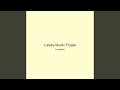 Lullaby Mystic Fragile