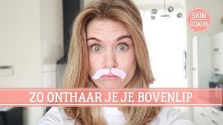 HELP EEN SNOR! ZO ONTHAAR JE JE BOVENLIP | DE SKINCOACH VLOG #30