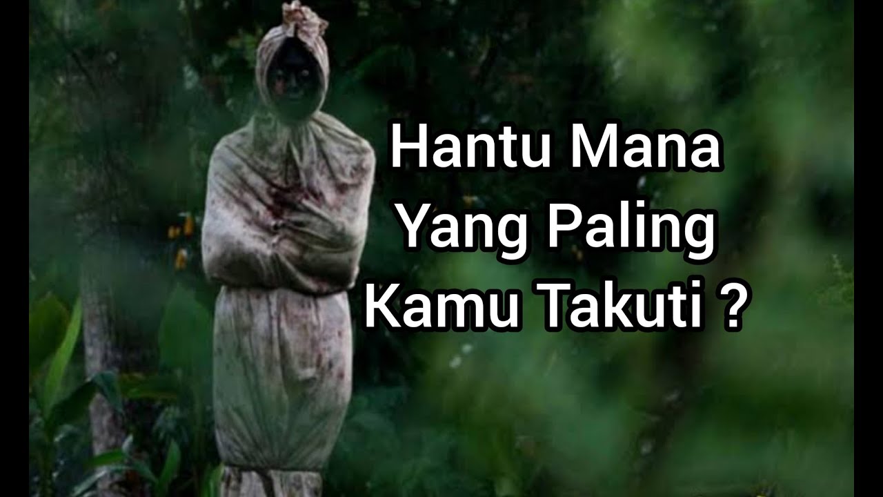 Inilah 12 Hantu Di Indonesia Yang Paling Terkenal Dan Mengerikan Berani ...