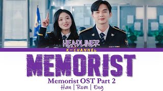 Memorist - HEADLINER 헤드라이너 | Memorist 메모리스트 OST Part 2 | Lyrics 가사 | Han/Rom/Eng