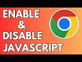 How to Enable & Disable JavaScript in Google Chrome - Full Guide 2024