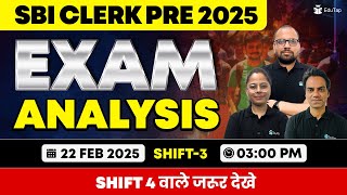 🔴 SBI Clerk Pre Exam Analysis 2025 3rd Shift | SBI Clerk Prelims Shift 3 Analysis 22 February 2025