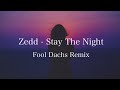 Zedd - Stay The Night ft. Hayley Williams (Fool Dachs Remix)