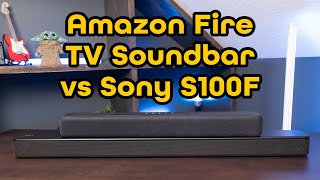 Which to Buy? Sony S100F vs Amazon Fire TV Soundbar