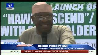 Illegal Poultry Ban: Customs Impounds Over 8,000 Cartons 09/07/15