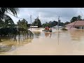 Banjir Pahang Mentakab kampg Batu Kapor Gajah mati kerosakan harta benda #banjir #pahang #pray