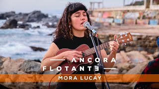 Mora Lucay - Playa Las Torpederas | Sesiones Áncora Flotante