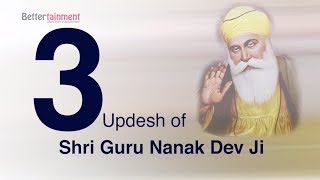 3 UPDESH OF GURUNANAK DEV JI