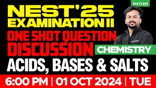 Xylem Nest '25 Examination II - Chemistry - Acids, Bases \u0026 Salts | One Shot Question Discussion