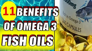 11 Benefits of Omega 3 Fish Oils | Reasons Why You Need Omega-3