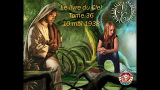 Le Livre du Ciel Tome 36 - 10 Mai 1938 - Les veilles de Jésus