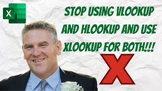 Stop using VLOOKUP and HLOOKUP!! Use XLOOKUP instead!