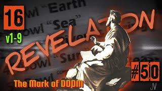 REV 16 |  THE MARK OF DOOM: Plagues and Punishment | Revelation 16:1-9 Ep.50