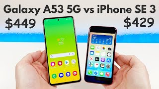Samsung Galaxy A53 5G vs iPhone SE (2022) - Who Will Win?