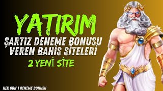 YATIRIM ŞARTSIZ DENEME BONUSU VEREN 2 YENİ SİTE - Her Gün 1 Deneme Bonusu