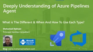 Deeply Understanding of Azure Pipelines Agent | Learn How to Install and Configure Azure Pipelines