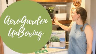 Unboxing and Setting Up Our Harvest AeroGarden