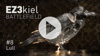 EZ3kiel - Battelfield #8 Lull