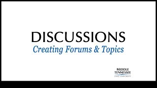 Discussions - Creating Forums and Topics in D2L
