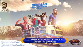 TRACK 01 - ABERTURA - AVISO INÍCIO DO PASSEIO (CD CARRETA DO DOGÃO VOL. 01)