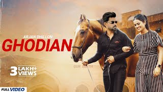 Ghodian (Official Video) Arjan Dhillon | 6-6 fute jatt 65-65 inch ghodian | New Punjabi Song 2022