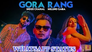 Gora Rang Millind GABA New Rap Song WhatsApp Status video