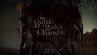 The battle of  Bukit Chandu remastered