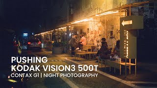 Pushing Kodak Vision3 500T Film - Contax G1 | Handheld Night Photography