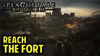 Reach the Fort | Chapter 10 BLOODLINE Walkthrough | A Plague Tale Requiem