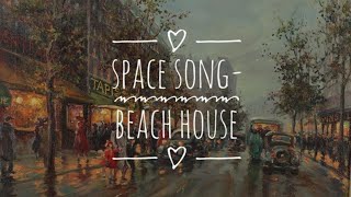 Space Song- Beach house (slowed+ lyrics) letra en español
