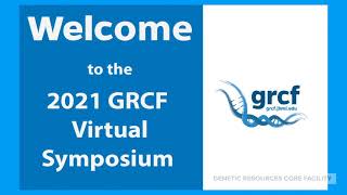 Welcome Message_2021GRCFVirtualSymposium