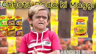 Chhotu Dada ki Maggi \\ Comedy video Chhotu dada ki \\ chhotu dada funny video \\ #chotudada