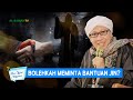 Bolehkah Meminta Bantuan Jin? | Buya Yahya Menjawab