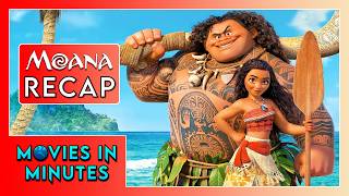 Moana in Minutes | Recap