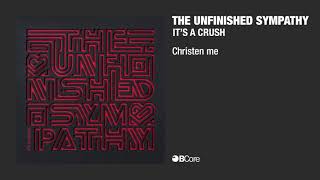 The Unfinished Sympathy 'Christen Me'