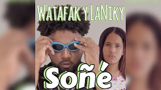 SOÑÉ - WATAFAK Y LANIKY (Audio Oficial)