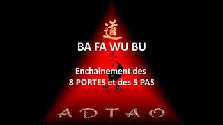 Ba Fa Wu Bu - huit portes cinq pas