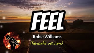 FEEL - ROBIE WILLIAMS (karaoke version)