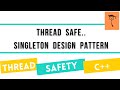 Thread Safety In Singleton Design Pattern In C++