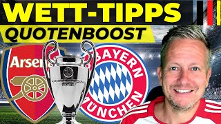 Arsenal - Bayern ⚽️ Wett-Tipps heute [Fußball-Champions-League Viertelfinale Hinspiel]